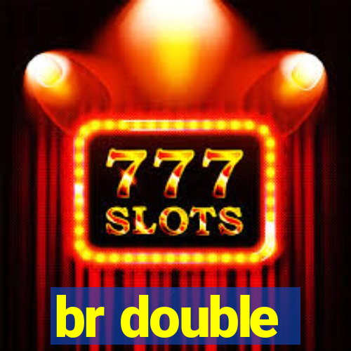 br double